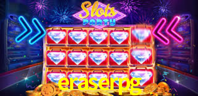 eraserpg,eraserpg bet